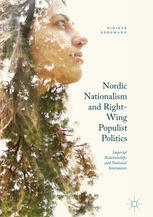 Nordic Nationalism And Rightwing Populist Politics Imperial Relationships And National Sentiments 1st Edition Eirikur Bergmann