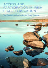 Access And Participation In Irish Higher Education 1st Edition Ted Fleming