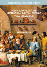 Political Ontology And International Political Thought Voiding A Pluralist World 1st Edition Vassilios Paipais Auth