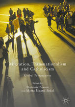 Migration Transnationalism And Catholicism Global Perspectives 1st Edition Dominic Pasura