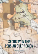 Security In The Persian Gulf Region 1st Edition Fatemeh Shayan Auth