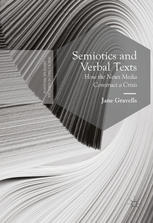 Semiotics And Verbal Texts How The News Media Construct A Crisis 1st Edition Jane Gravells Auth