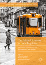 The Political Economy Of Local Regulation Theoretical Frameworks And International Case Studies 1st Edition Alberto Asquer
