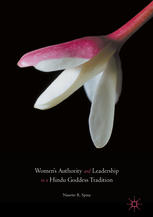 Womens Authority And Leadership In A Hindu Goddess Tradition 1st Edition Nanette R Spina Auth
