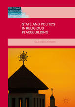 State And Politics In Religious Peacebuilding 1st Edition Tale Steenjohnsen Auth