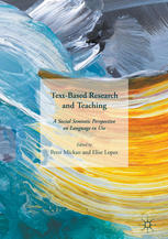 Textbased Research And Teaching A Social Semiotic Perspective On Language In Use 1st Edition Peter Mickan