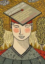 Reflections On Academic Lives Identities Struggles And Triumphs In Graduate School And Beyond 1st Edition Staci M Zavattaro
