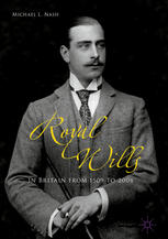Royal Wills In Britain From 1509 To 2008 1st Edition Michael L Nash Auth