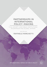 Partnerships In International Policymaking Civil Society And Public Institutions In European And Global Affairs 1st Edition Raffaele Marchetti Eds