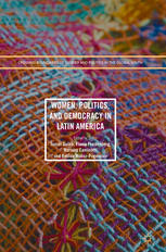 Women Politics And Democracy In Latin America 1st Edition Tom Doek