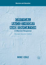Critical Race Theory And Education A Marxist Response 2nd Edition Mike Cole Auth