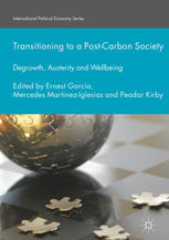 Transitioning To A Postcarbon Society Degrowth Austerity And Wellbeing 1st Edition Ernest Garcia