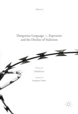 Dangerous Language Esperanto And The Decline Of Stalinism 1st Edition Ulrich Lins Auth