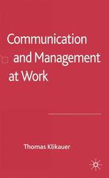 Communication And Management At Work 1st Edition Thomas Klikauer Auth