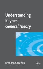 Understanding Keynes General Theory Brendan Sheehan Auth