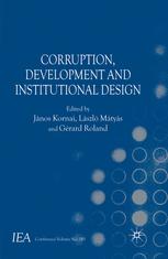 Corruption Development And Institutional Design Jnos Kornai