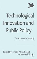 Technological Innovation And Public Policy The Automotive Industry 1st Edition Hiroaki Miyoshi