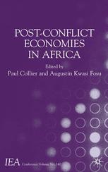 Postconflict Economies In Africa Augustin Kwasi Fosu Paul Collier Eds
