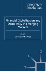 Financial Globalization And Democracy In Emerging Markets 1st Edition Leslie Elliott Armijo Eds