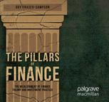 The Pillars Of Finance The Misalignment Of Finance Theory And Investment Practice 1st Edition Guy Frasersampson Auth