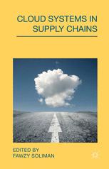 Cloud Systems In Supply Chains 1st Edition Fawzy Soliman Eds