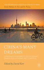 Chinas Many Dreams Comparative Perspectives On Chinas Search For National Rejuvenation 1st Edition David Kerr Eds