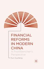 Financial Reforms In Modern China A Frontbenchers Perspective 1st Edition Sun Guofeng Auth