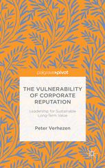 The Vulnerability Of Corporate Reputation Leadership For Sustainable Longterm Value 1st Edition Peter Verhezen Auth