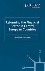 Reforming The Financial Sector In Central European Countries 1st Edition Stanislav Polouek Eds