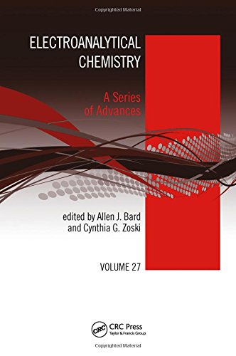 Electroanalytical Chemistry A Series Of Advances Volume 27 1st Edition Allen J Bard