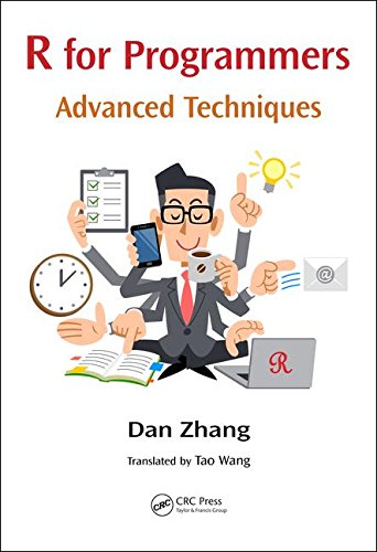 R For Programmers Advanced Techniques 1st Edition Zhang Dan