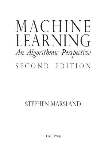 Machine Learning An Algorithmic Perspective 2nd Ed Stephen Marsland