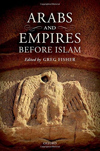 Arabs And Empires Before Islam 1st Edition Greg Fisher Fisher