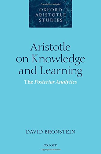 Aristotle On Knowledge And Learning The Posterior Analytics 1st Edition Bronstein