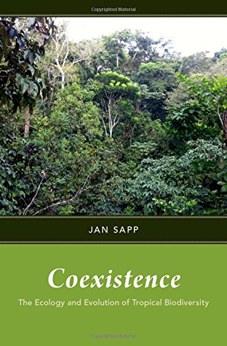 Coexistence The Ecology And Evolution Of Tropical Biology 1st Edition Sapp
