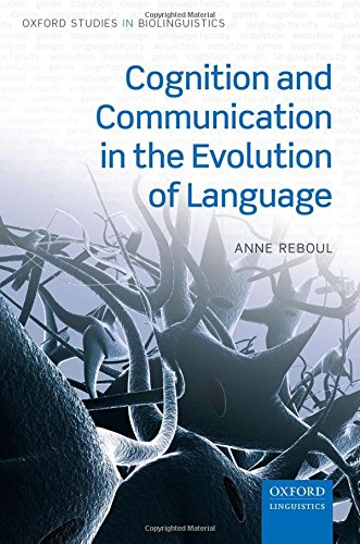 Cognition And Communication In The Evolution Of Language 1st Edition Reboul