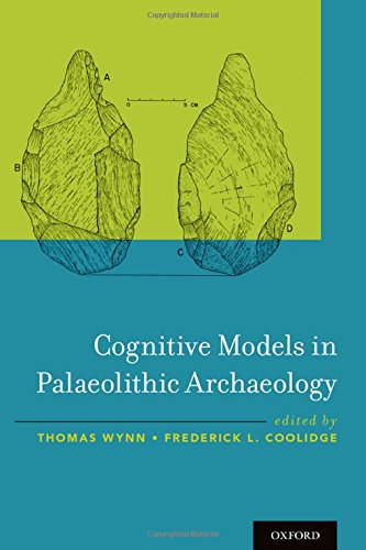 Cognitive Models In Palaeolithic Archaeology 1st Edition Coolidge