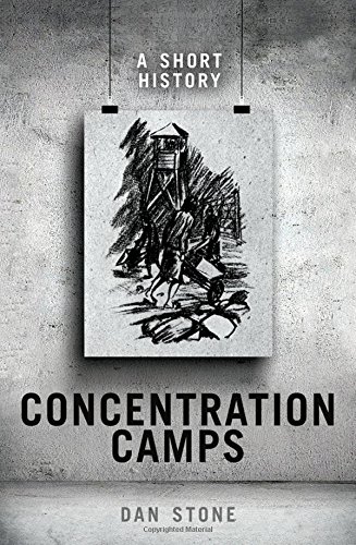 Concentration Camps A Short History 1st Edition Dan Stone