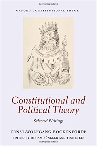 Constitutional And Political Theory Selected Writings 1st Edition Bockenforde