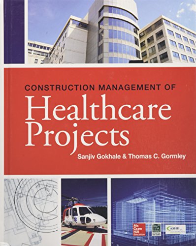 Construction Management Of Healthcare Projects 1st Edition Gokhale