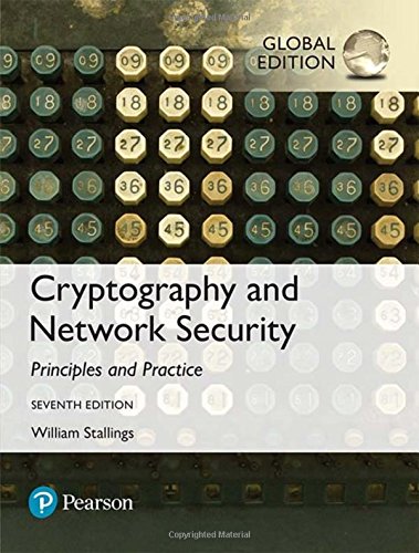 Cryptography And Network Security Principles And Practice Global Edition 7th Edition William Stallings
