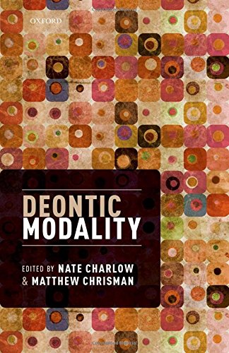 Deontic Modality 1st Edition Charlow Nate Chrisman Matthew