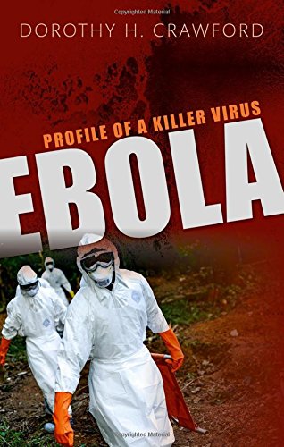 Ebola Profile Of A Killer Virus 1st Edition Crawford Dorothy H