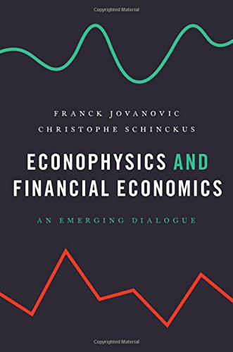 Econophysics And Financial Economics An Emerging Dialogue 1st Edition Jovanovic
