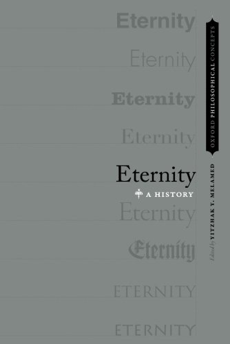 Eternity A History 1st Edition Yitzhak Y Melamed