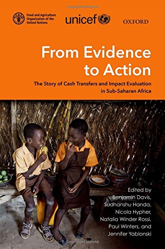 From Evidence To Action The Story Of Cash Transfers And Impact Evaluation In Sub Saharan Africa 1st Edition Benjamin Davis