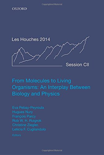 Ecole De Physique Des Houches Session Cii 7 July 1 August 2014 From Molecules To Living Organisms An Interplay Between Biology And Physics 1st Edition Cugliandolo