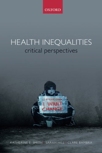 Health Inequalities Critical Perspectives 1st Edition Bambra