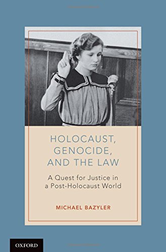 Holocaust Genocide And The Law A Quest For Justice In A Postholocaust World 1st Edition Bazyler
