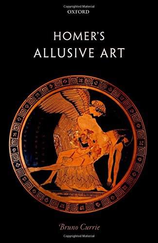 Homers Allusive Art 1st Edition Bruno Currie